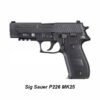 Sig Sauer P226 MK25 Full Size 9mm, 4.4 inch Barrel, Three 15 round or three 10 round Magazines SIGLITE Sights